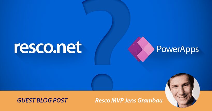 resco and power apps comparison of jens grambau - Resco's MVP