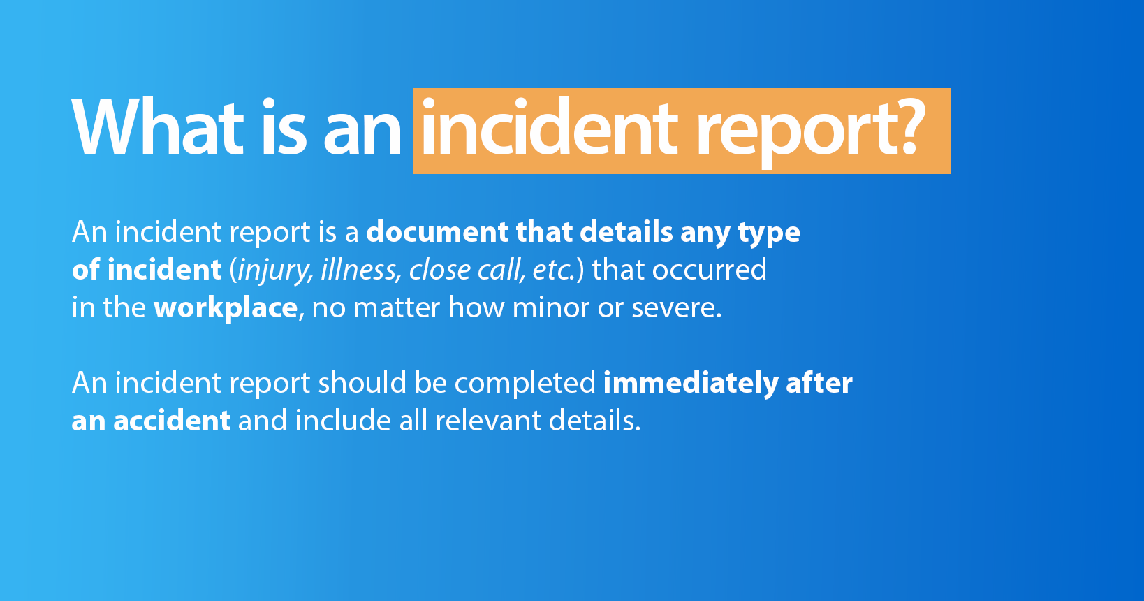 Definition of an incident report